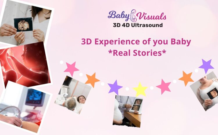  The Emotional Impact of Seeing Your Baby in 3D/4D: Real Stories from Expectant Parents